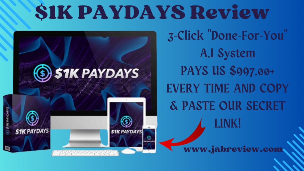 $1K PAYDAYS Review – Free Traffic & Commission System