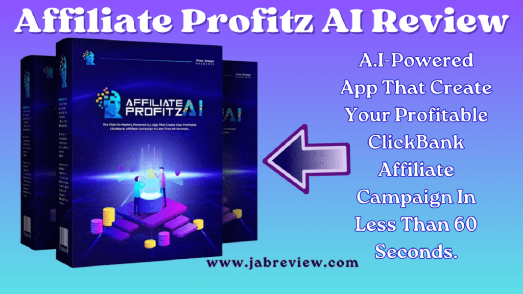 Affiliate Profitz AI Review - ClickBank Affiliate Campaign Any Niche